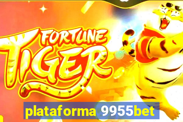 plataforma 9955bet